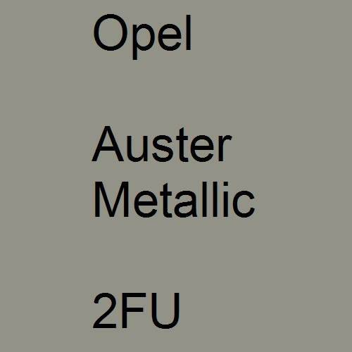 Opel, Auster Metallic, 2FU.